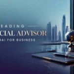 financial advisor in dubai for businesses financial advisor in dubai for businesses - Centennial finance